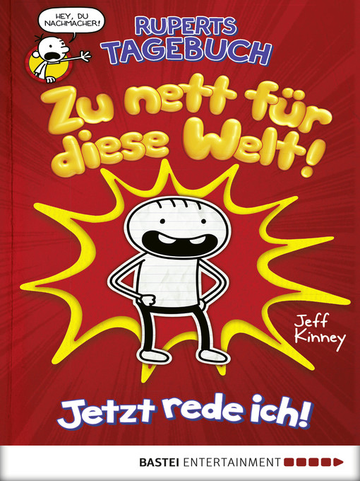 Title details for Ruperts Tagebuch--Zu nett für diese Welt! by Jeff Kinney - Wait list